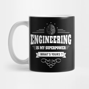 Engineering is my Superpower Mug